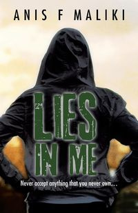 Lies In Me - Maliki Anis F