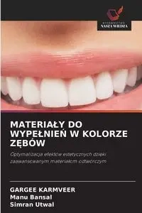 MATERIAŁY DO WYPEŁNIEŃ W KOLORZE ZĘBÓW - Karmveer Gargee