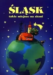 Śląsk, takie miejsce na ziemi - Marek Szołtysek