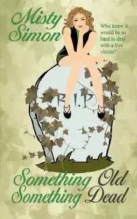 Something Old, Something Dead - Simon Misty