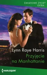 Przyjęcie na Manhattanie - Harris Lynn Raye