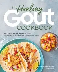 The Healing Gout Cookbook - Lisa Andrews Cicciarello