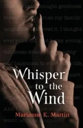 Whisper to the Wind - Martin Marianne K