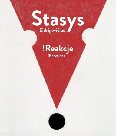 Stasys Eidrigevićius !Reakcje - praca zbiorowa