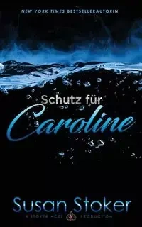 Schutz für Caroline - Susan Stoker