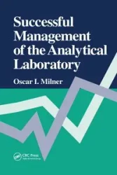 Successful Management of the Analytical Laboratory - Oscar I. Milner
