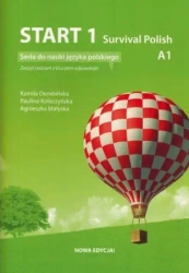 Start 1. Survival Polish. Ćwiczenia do nauki języka polskiego na poziomie A1 z kluczem. Wydanie 2023