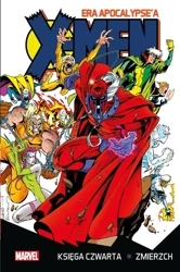 X-Men Era Apocalypse'a księga czwarta: Zmierzch - praca zbiorowa