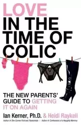 Love in the Time of Colic - Ian Kerner