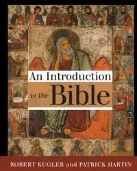 An Introduction to the Bible - Robert Kugler