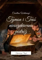 Tymon i Teoś. Nieoczekiwana podróż - Carvillian Whitemage