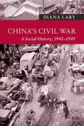 China's Civil War - Diana Lary