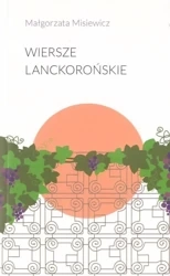 Wiersze lanckorońskie - Małgorzata Misiewicz