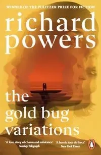 The Gold Bug Variations - Richard Powers