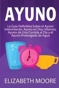 Ayuno - Elizabeth Moore