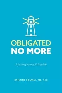 Obligated No More - Kristine Conway