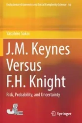 J.M. Keynes Versus F.H. Knight - Sakai Yasuhiro