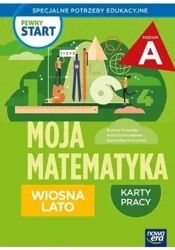 Pewny start. Moja matematyka Wiosna lato KP poz.A - Bożena Kowalska, Anna Krasnodębska, Mokrzycka Agn