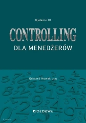 Controlling dla menedżerów w.3 - red. Edward Nowak