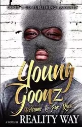 Young Goonz - Way Reality