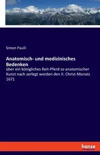 Anatomisch- und medizinisches Bedenken - Simon Paulli