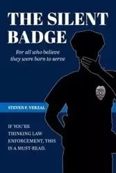 The Silent Badge - Steven Verzal  F