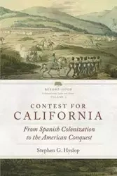 Contest for California - Stephen G. Hyslop