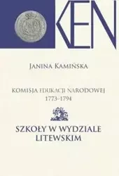 Komisja Edukacji Narodowej 1773-1794 T.11 - Janina Kamińska