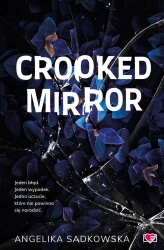Crooked Mirror - Angelika Sadkowska