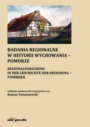 Badania regionalne w historii wychowania-Pomorze - Roman Tomaszewski