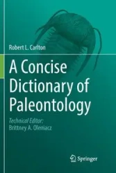 A Concise Dictionary of Paleontology - Carlton Robert L.
