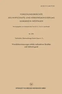 Wanddickenmessungen Mittels Radioaktiver Strahlen Und Zahlrohrgerat - Brandt Leo