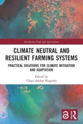Climate Neutral and Resilient Farming Systems - Nagothu Udaya Sekhar