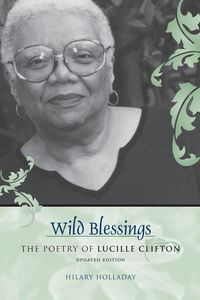 Wild Blessings - Hilary Holladay