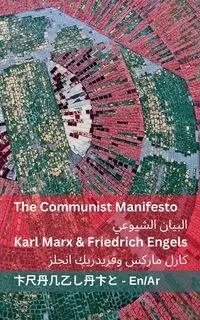 The Communist Manifesto / البيان الشيوعي - Marx Karl
