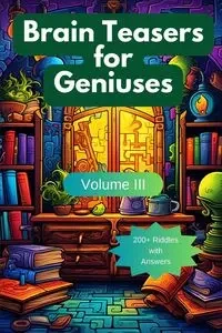 Brain Teasers for Geniuses - Hazra A