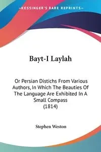 Bayt-I Laylah - Weston Stephen