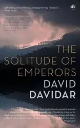 The Solitude Of Emperors - David Davidar