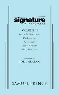 Signature in the Schools, Volume II - Joe Calarco