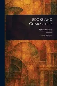 Books and Characters - Strachey Lytton