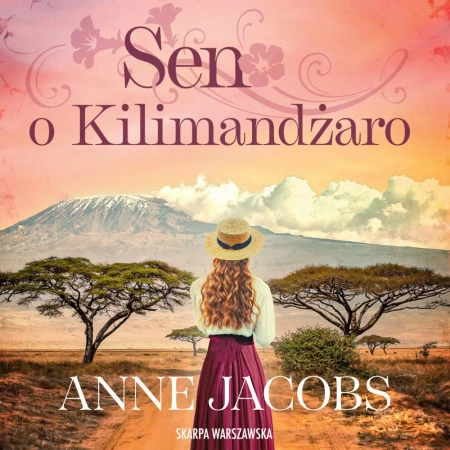audiobook Sen o Kilimandżaro - Anne Jacobs