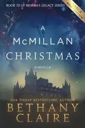 A McMillan Christmas - A Novella (Large Print Edition) - Claire Bethany