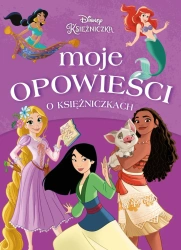 Moje opowieści o księżniczkach. Disney - Praca zbiorowa