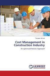 Cost Management in Construction Industry - Ahmad Tazyeen