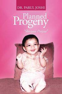 Planned Progeny - Joshi Dr Parul