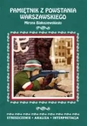 Streszczenia - Pamiętnik z powstania warszawskiego - Małgorzata Wojciechowska