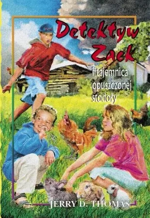 Detektyw Zack i tajemnica opuszczonej stodoły T.6 - Jerry Thomas D.