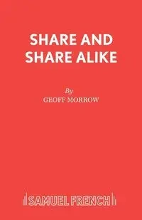 Share and Share Alike - Morrow Geoff