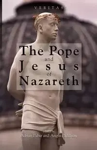 The Pope and Jesus of Nazareth - Paddison Angus