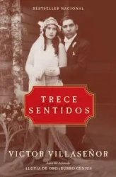 Trece Sentidos = Thirteen Senses - Victor Villasenor
